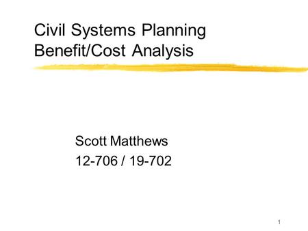 Civil Systems Planning Benefit/Cost Analysis