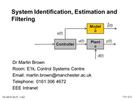 System Identification, Estimation and Filtering