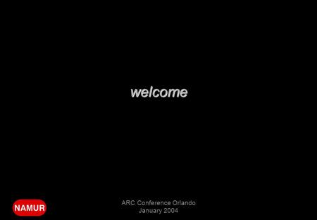 Hasso Drathen page 1  ARC Conference Orlando January 2004 welcome.