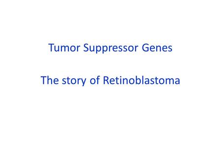 Tumor Suppressor Genes