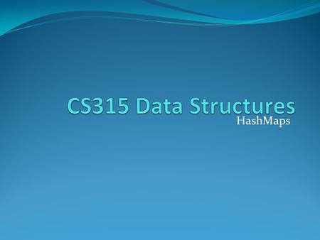 HashMaps. Overview What are HashMaps? Implementing DictionaryADT with HashMaps HashMaps 2/16.