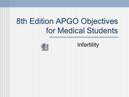 8th Edition APGO Objectives for Medical Students