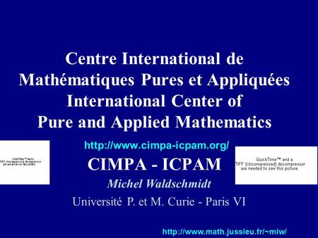 Centre International de Mathématiques Pures et Appliquées International Center of Pure and Applied Mathematics  CIMPA - ICPAM.