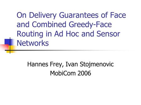 Hannes Frey, Ivan Stojmenovic MobiCom 2006