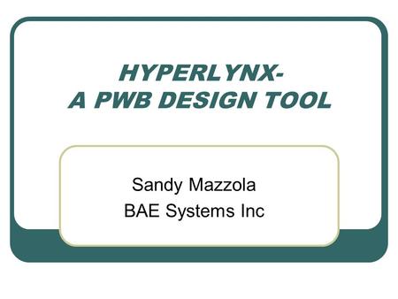 HYPERLYNX- A PWB DESIGN TOOL