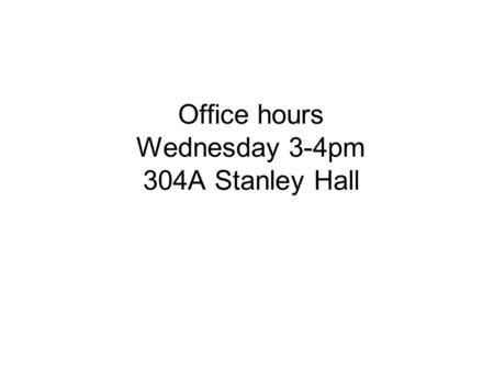 Office hours Wednesday 3-4pm 304A Stanley Hall. Fig. 11.26 Association mapping (qualitative)