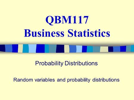 QBM117 Business Statistics