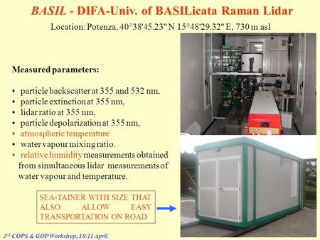 Measured parameters: particle backscatter at 355 and 532 nm, particle extinction at 355 nm, lidar ratio at 355 nm, particle depolarization at 355 nm, atmospheric.