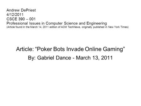 Andrew DePriest 4/12/2011 CSCE 390 – 001 Professional Issues in Computer Science and Engineering (Article found in the March 14, 2011 edition of ACM TechNews,