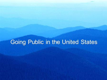 How to Become Publicly Traded in the United States  IPOs  Reverse merger  SPACs  Public spin-off.