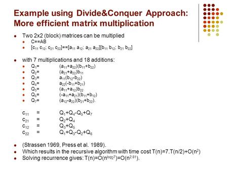 Two 2x2 (block) matrices can be multiplied C==AB