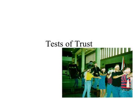 Tests of Trust. Requesting information (can you understand and help me?) “Have you ever worked with anyone else who seems as mixed us as I am? Unhelpful.