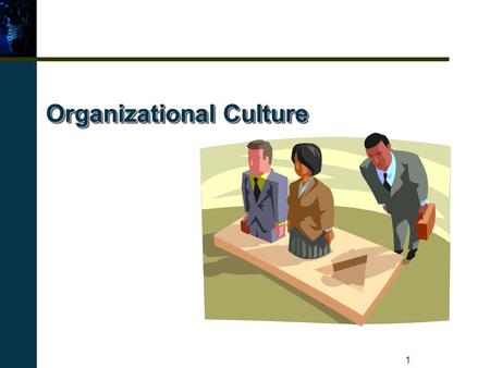 Organizational Culture