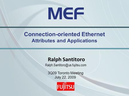 Connection-oriented Ethernet Attributes and Applications