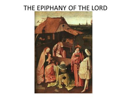 THE EPIPHANY OF THE LORD. Story, not history Meaning.