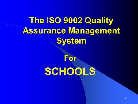 The ISO 9002 Quality Assurance Management System