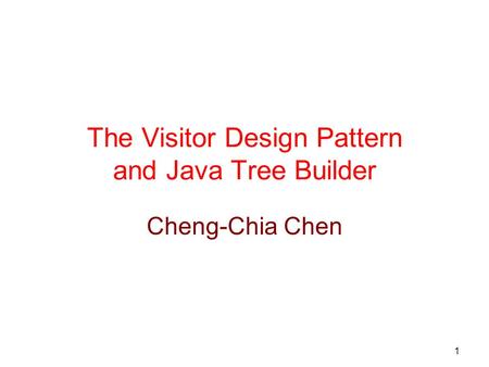 The Visitor Design Pattern and Java Tree Builder