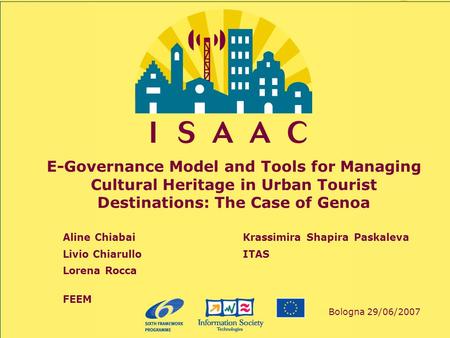 ISAAC_WP5_IGDA_001ISAAC\Task 4.4\WP4\FEEM 1 E-Governance Model and Tools for Managing Cultural Heritage in Urban Tourist Destinations: The Case of Genoa.