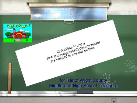 For Isle of Wight County Middle and High School Teachers for Isle of Wight County Middle and High School Teachers.