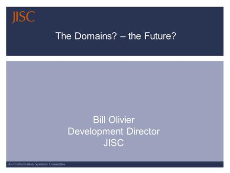 The Domains? – the Future?