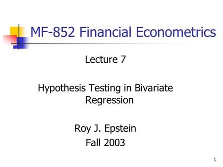 MF-852 Financial Econometrics