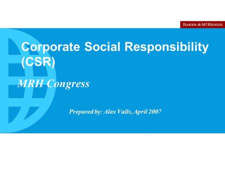 Corporate Social Responsibility (CSR)