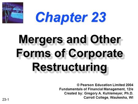 Mergers and Other Forms of Corporate Restructuring