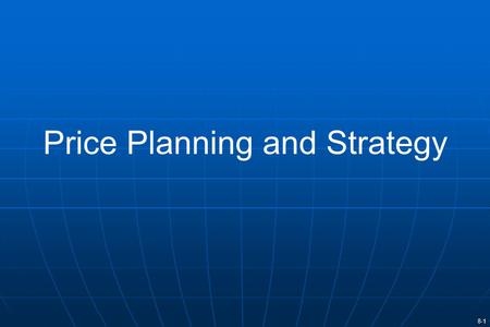 Price Planning and Strategy