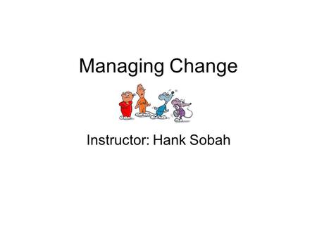 Instructor: Hank Sobah