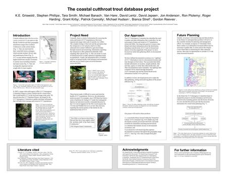 Introduction Coastal cutthroat trout (Onchorynchus clarkii clarkii) (CCT) are native to the Pacific Northwest and their geographic distribution ranges.