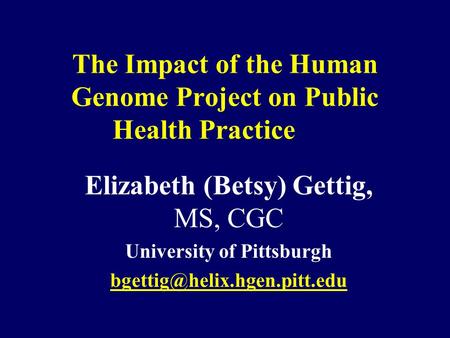 The Impact of the Human Genome Project on Public Health Practice