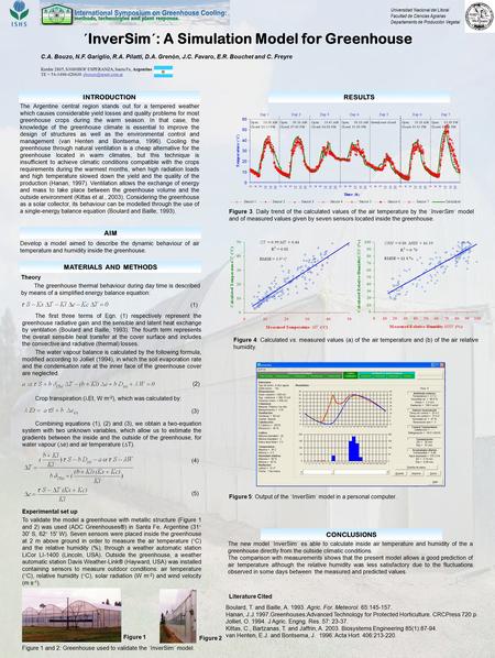 ´InverSim´: A Simulation Model for Greenhouse C.A. Bouzo, N.F. Gariglio, R.A. Pilatti, D.A. Grenón, J.C. Favaro, E.R. Bouchet and C. Freyre Kreder 2805,