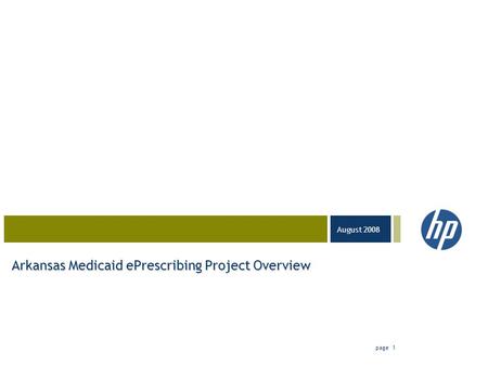 03-23-05 August 2008 page 1 Arkansas Medicaid ePrescribing Project Overview.