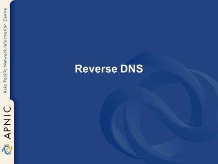 Reverse DNS.