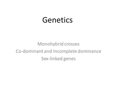 Co-dominant and Incomplete dominance