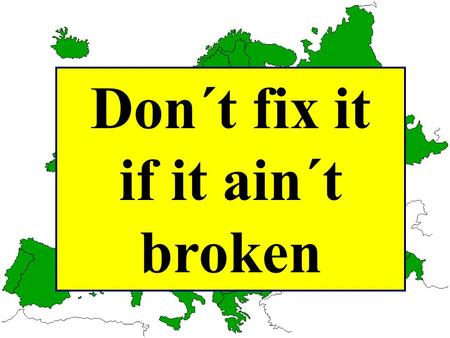 Security Institutions Reform – Management or Self- Organization?The Organization for Security and Co-operation in Europe (OSCE) Don´t fix it if it ain´t.