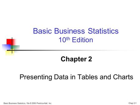 Chapter 2 Presenting Data in Tables and Charts