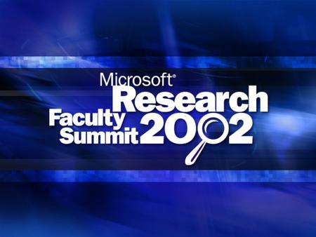 Microsoft ® Research Faculty Summit 2002 Building Scalable User Interfaces for Mobile Devices using.NET Technologies Benjamin B. Bederson Computer Science.