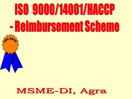 I. ELIGIBILITY: (a) The Micro & Small Scale (Manufacturing/Service) enterprises having E M No. Acknowledgement (Part-II) from the DIC of the Concern.