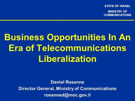 Business Opportunities In An Era of Telecommunications Liberalization