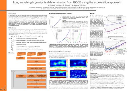 Long wavelength gravity field determination from GOCE using the acceleration approach M. Weigelt 1, O. Baur 2, T. Reubelt 1, N. Sneeuw 1, M. Roth 1 (1)