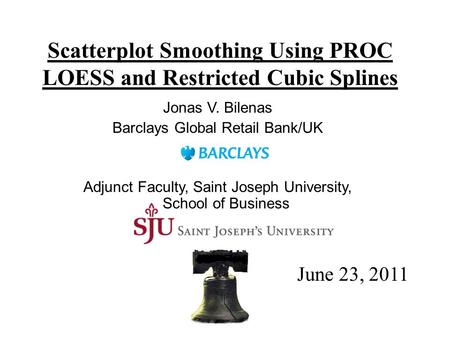 Scatterplot Smoothing Using PROC LOESS and Restricted Cubic Splines