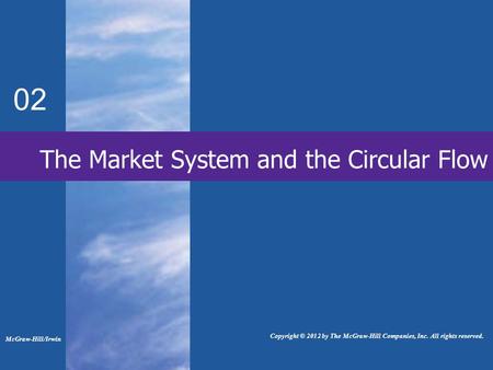 The Market System and the Circular Flow