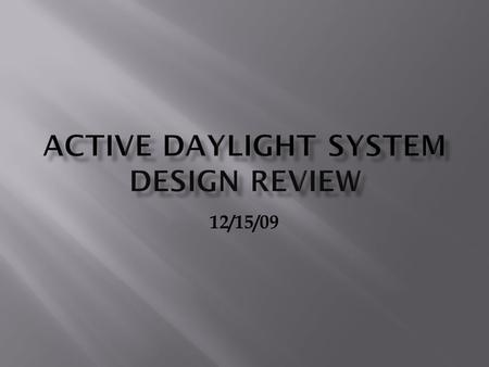 12/15/09. Light Bulbs are Being Used in Homes During Daylight Hours While Sunlight is “Wasted” On the Floor An Economical, User Friendly Way to Use This.