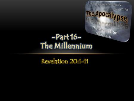 The mood of Revelation 20 has now shifted and the cloud of evil and darkness is being lifted and we are introduced to the 1,000 (millennial) rule of Jesus.