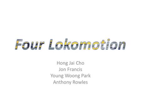 Hong Jai Cho Jon Francis Young Woong Park Anthony Rowles.