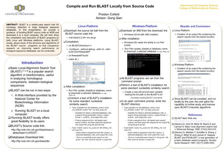 Linux Platform  Download the source tar ball from the BLAST source code link  ncbi-blast-2.2.24+-src.tar.gz  Compilation  cd /BLASTdirectory/c++ ./configure.