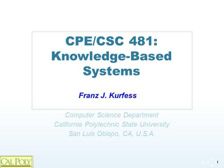 CPE/CSC 481: Knowledge-Based Systems