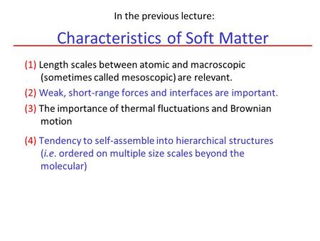 Characteristics of Soft Matter