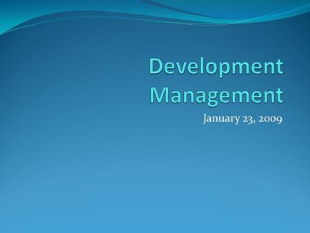 January 23, 2009. Evans and Embedded Autonomy What is a developmental state, according to Evans What are its internal and external characteristics? What.